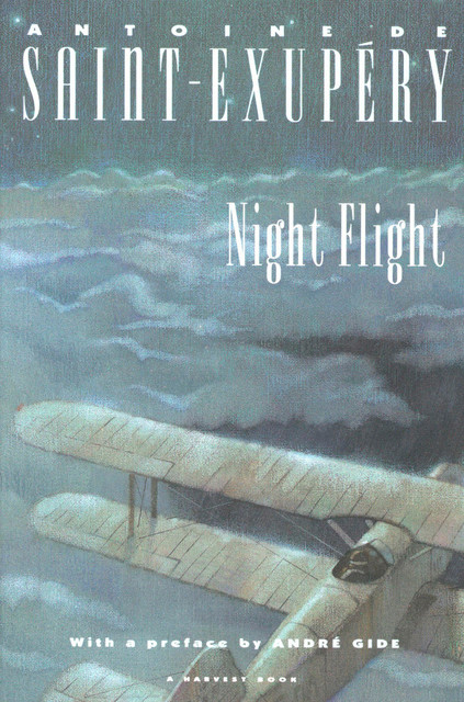 Night Flight, Antoine de Saint-Exupéry