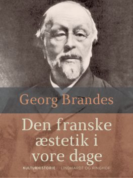 Den franske æstetik i vore dage, Georg Brandes