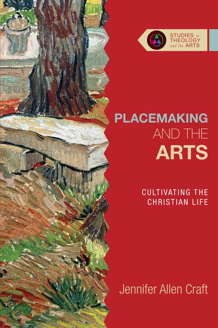 Placemaking and the Arts, Jennifer Allen Craft