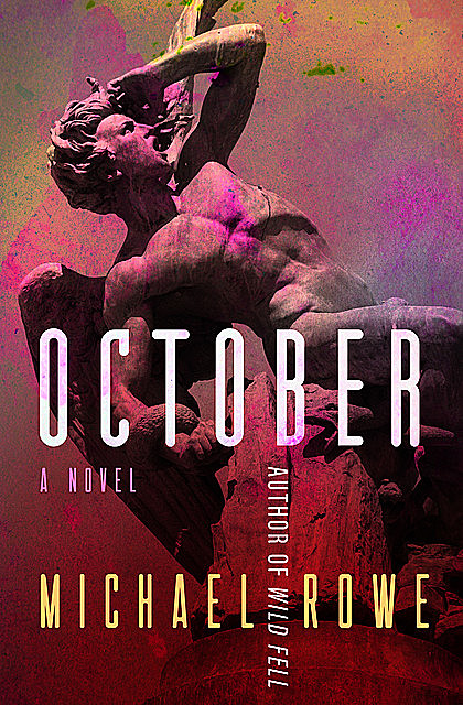October, Michael Rowe