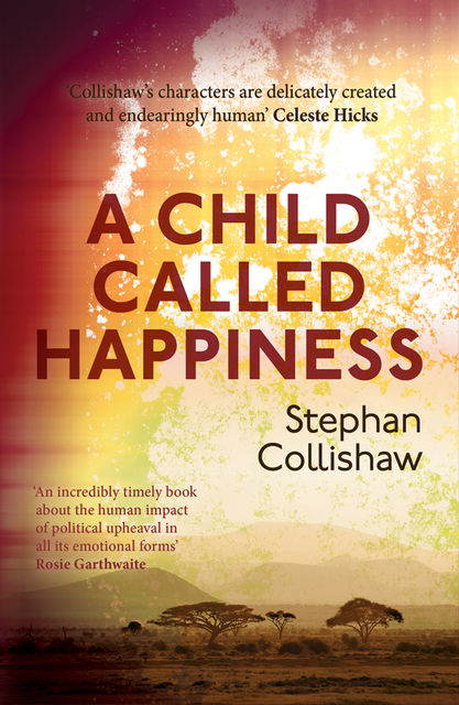 A Child Called Happiness, Stephan Collishaw