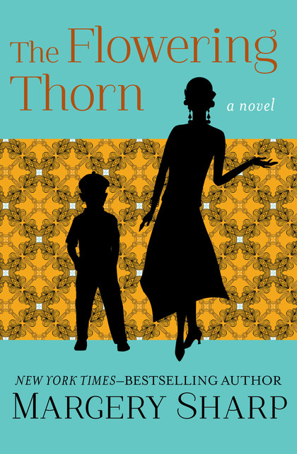 The Flowering Thorn, Margery Sharp