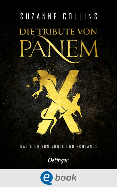 Die Tribute von Panem X. Das Lied von Vogel und Schlange, Suzanne Collins