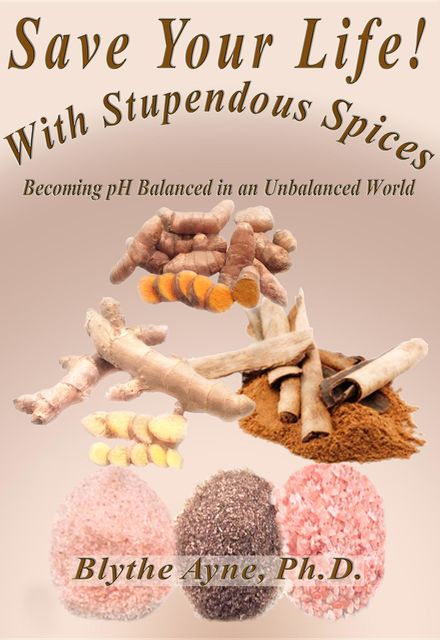 Save Your Life with Stupendous Spices, Blythe Ayne