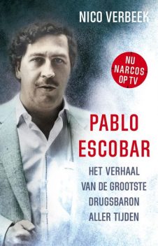 Pablo Escobar, Nico Verbeek