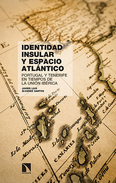 Identidad insular y espacio atlántico, Javier Luis Álvarez Santos
