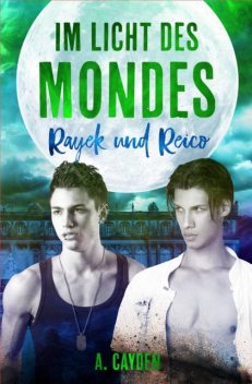 Im Licht des Mondes, A. Cayden