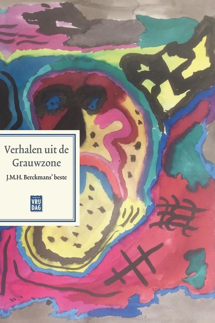 Verhalen uit de Grauwzone, J.M. H. Berckmans