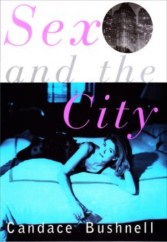 Sex and the City, Candace Bushnell