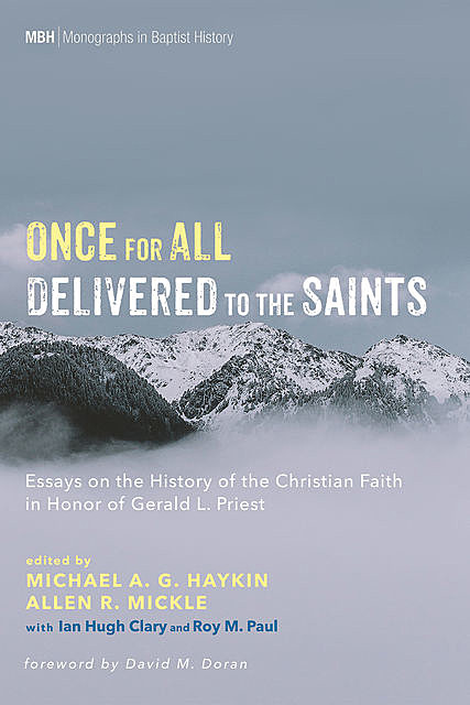 Once for All Delivered to the Saints, Michael A.G. Haykin