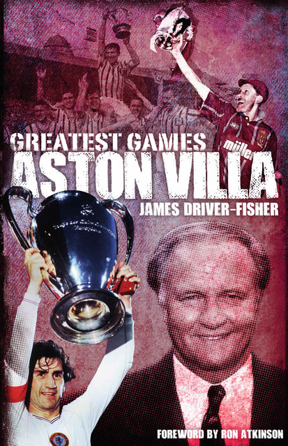 Aston Villa Greatest Games, James Fisher