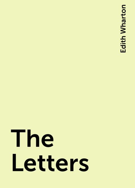 The Letters, Edith Wharton