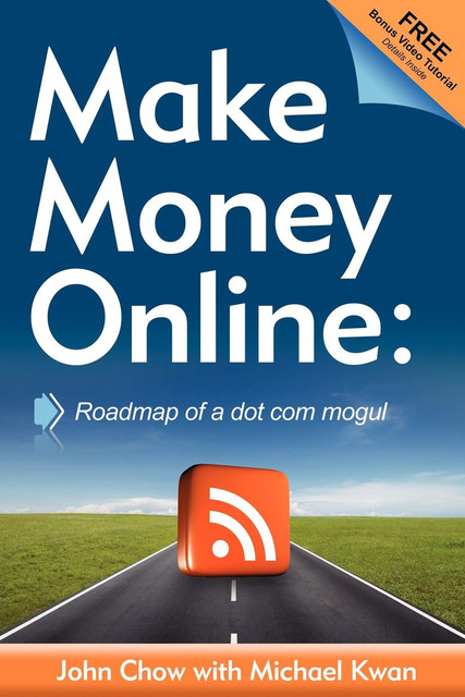 Make Money Online, John Chow, Michael Kwan