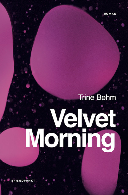 Velvet Morning, Trine Bøhm