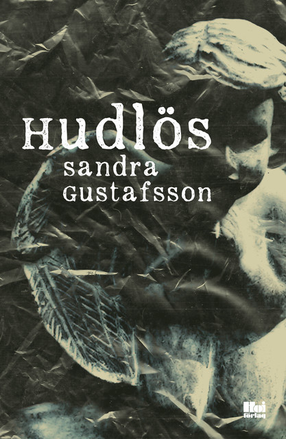 Hudlös, Sandra Gustafsson