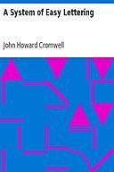 A System of Easy Lettering, John Howard Cromwell