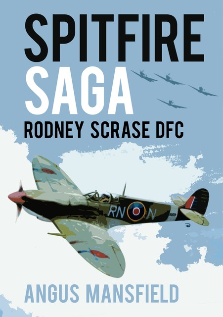 Spitfire Saga, Angus Mansfield