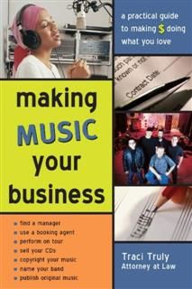 Making Music Your Business, Traci Truly Truly