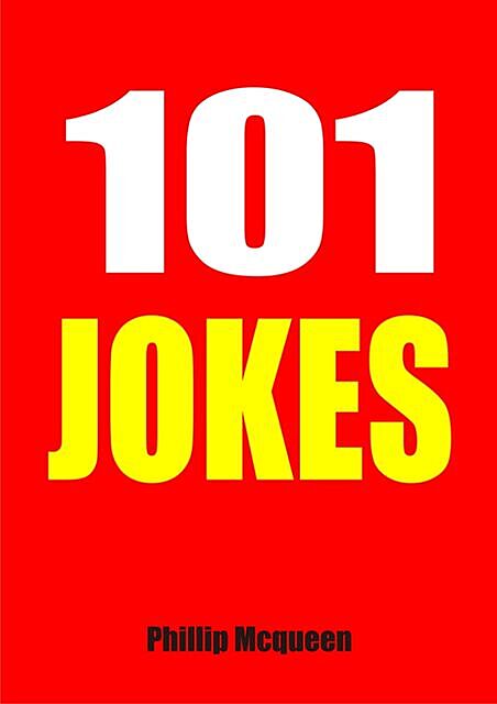 101 Jokes, Phillip Mcqueen
