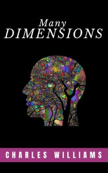 Many Dimensions, Charles Williams