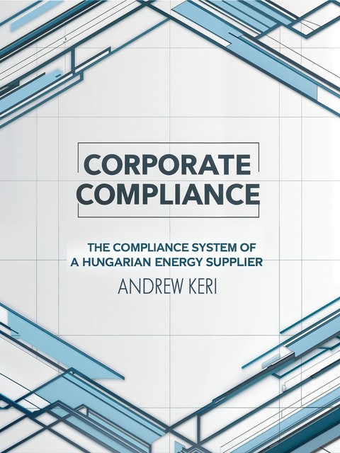 Corporate Compliance, Andrew Keri