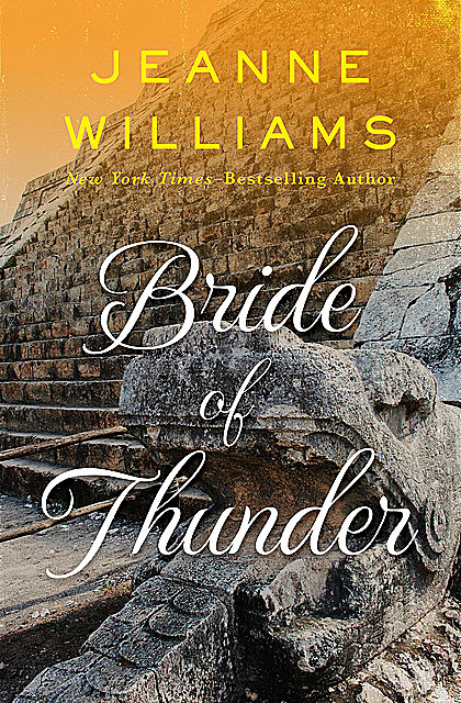 Bride of Thunder, Jeanne Williams
