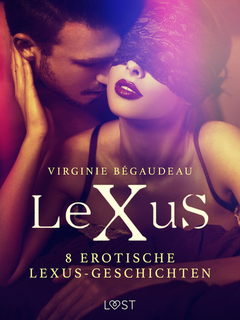 8 erotische LeXuS-Geschichten, Virginie Bégaudeau