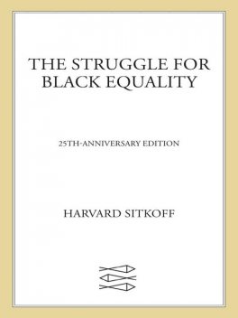 The Struggle for Black Equality, Harvard Sitkoff