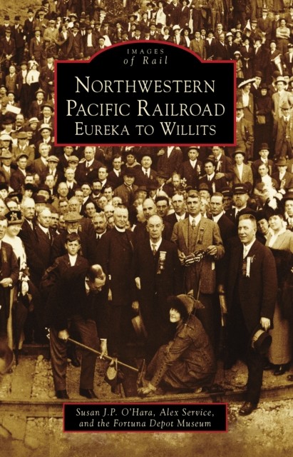 Northwestern Pacific Railroad, Susan J.P. O'Hara