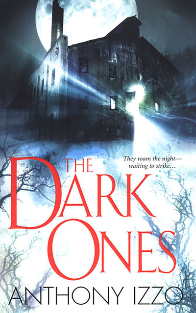 The Dark Ones, Anthony Izzo