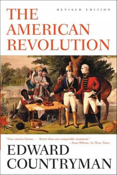 The American Revolution, Edward Countryman