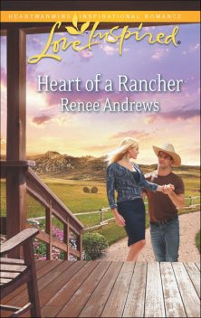 Heart of a Rancher, Renee Andrews