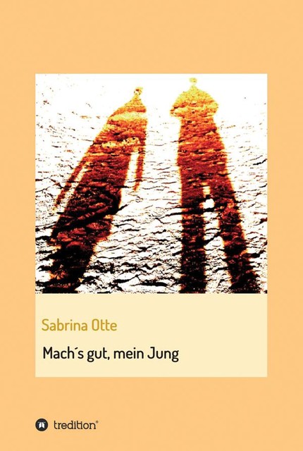 Mach's gut, mein Jung, Sabrina Otte