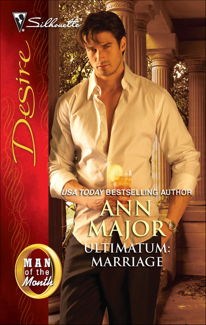 Ultimatum: Marriage, Ann Major