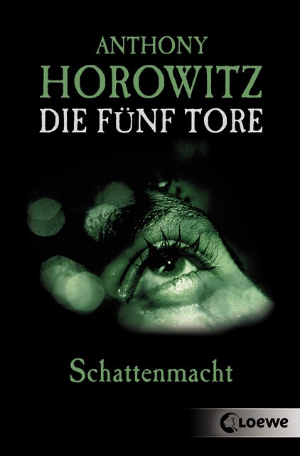 Die fünf Tore (Band 3) – Schattenmacht, Anthony Horowitz