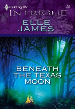 Beneath The Texas Moon, Elle James