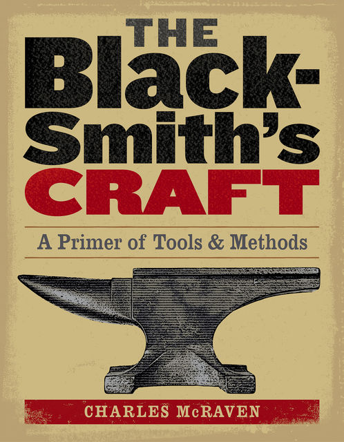 The Blacksmith's Craft, Charles McRaven