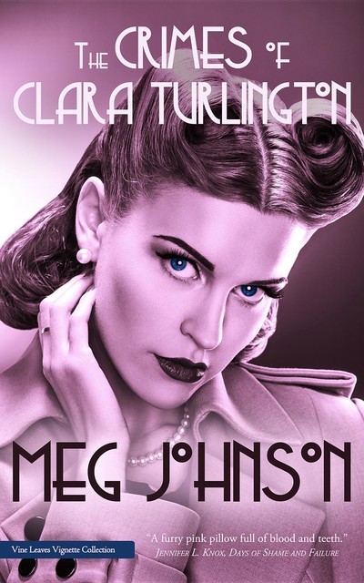 The Crimes of Clara Turlington, Meg Johnson