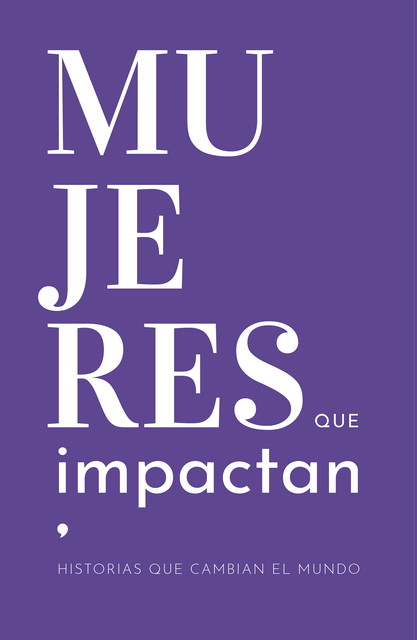 Mujeres que Impactan, Ana María Larraín, Fundación Mujer Impacta