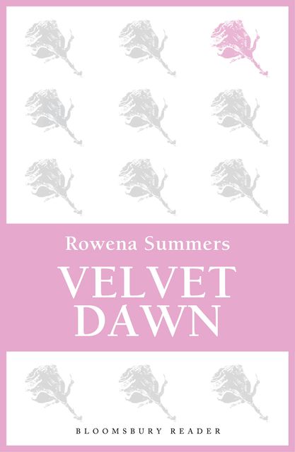 Velvet Dawn, Rowena Summers