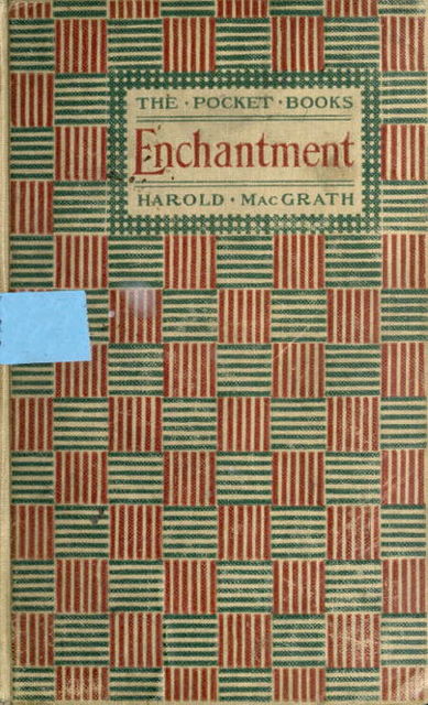 Enchantment, Harold MacGrath