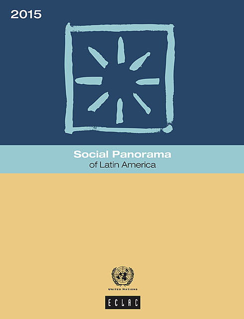 Social Panorama of Latin America 2015, Economic Commission for Latin America, the Caribbean