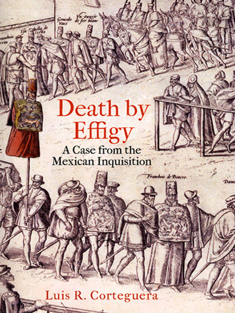 Death by Effigy, Luis R.Corteguera