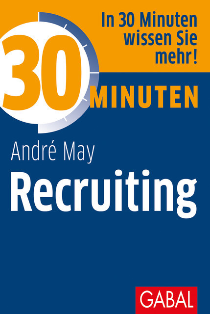 30 Minuten Recruiting, André May