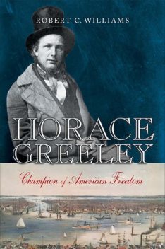 Horace Greeley, Robert Williams