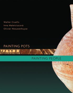 Painting Pots – Painting People, Olivier Nieuwenhuyse, Inna Mateiciucova, Walter Cruell