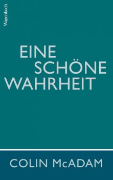 Eine schöne Wahrheit, Colin McAdam