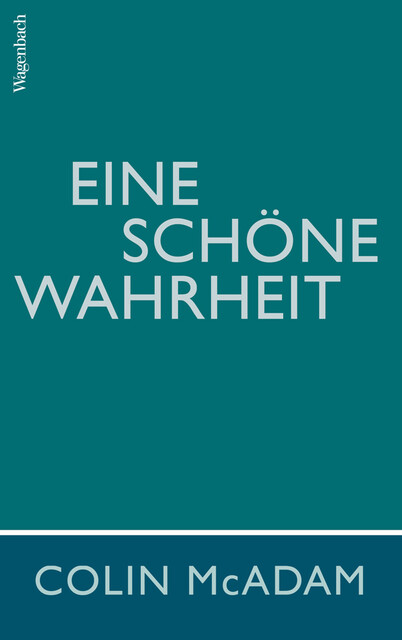 Eine schöne Wahrheit, Colin McAdam