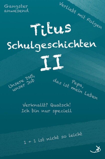 Titus Schulgeschichten II, Andreas Dietrich