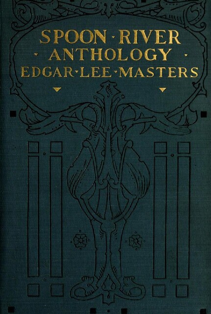 Spoon River Anthology, Edgar Lee Masters